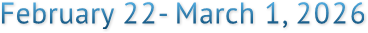 February 22- March 1, 2026 February 22- March 1, 2026