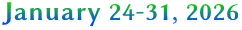 January 24-31, 2026 January 24-31, 2026